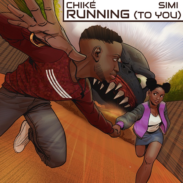 Chiké & Simi – Running (To You) 4