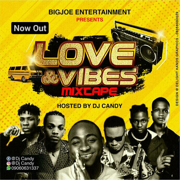 [Mixtape] Dj Candy - Love & Vibes || @djCandy 6