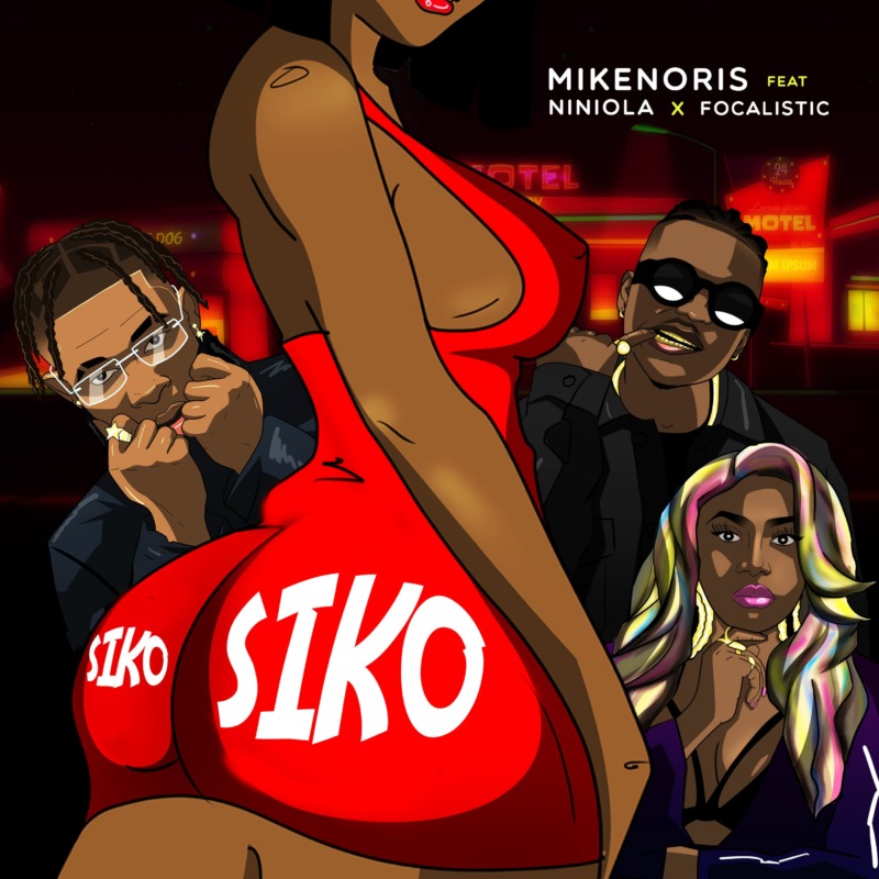 Mikenoris – “Siko (Remix)” ft. Niniola & Focalistic 8