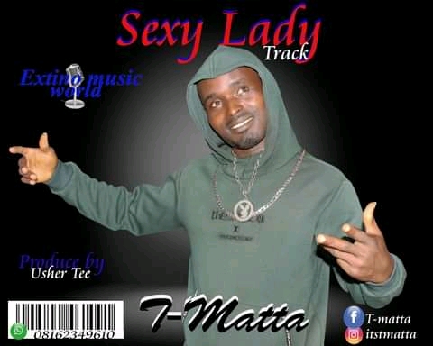 T-Matta - "Sexy Lady" 1