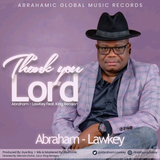 Abraham Lawkey -"Thank You Lord" 3