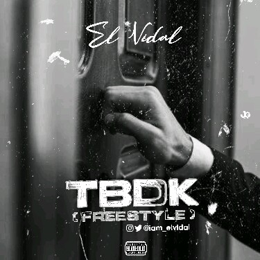 El Vidal -"TBDK (Freestyle) 2