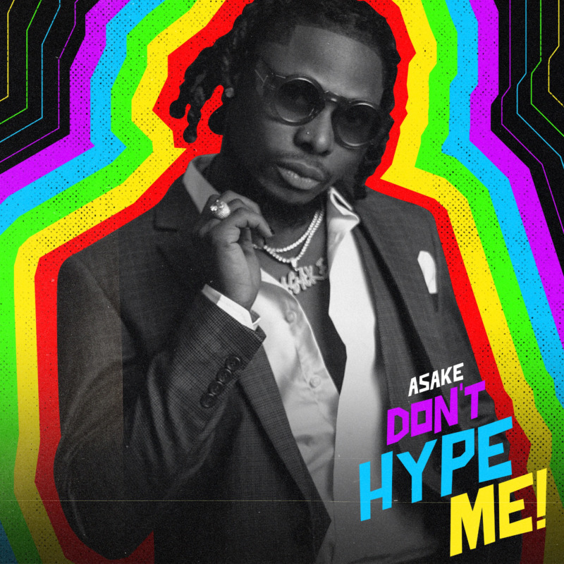 Asake – “Don’t Hype Me” 1