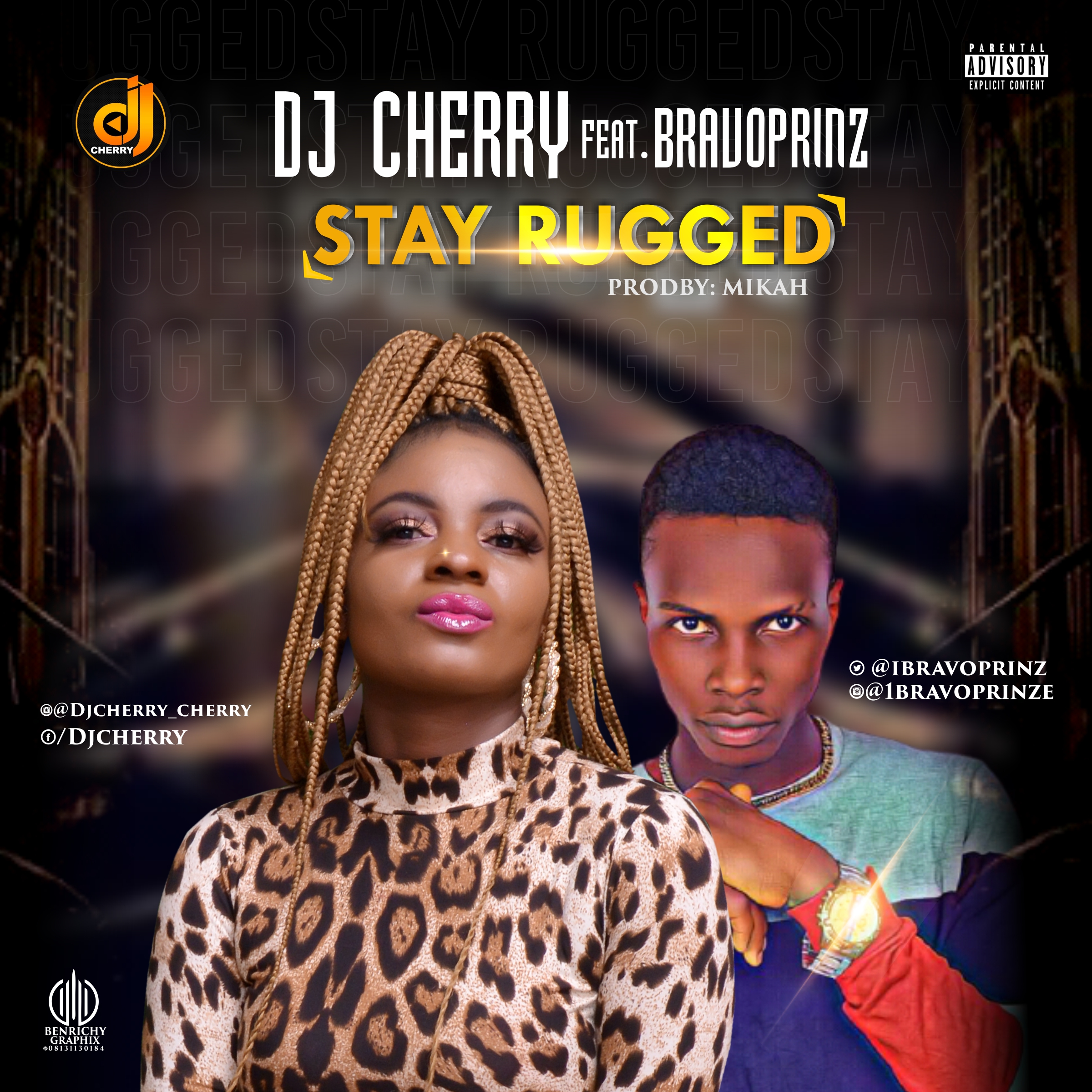 Dj Cherry - "Stay Rugged" Feat Bravoprinz (Prod. Mikah) 1