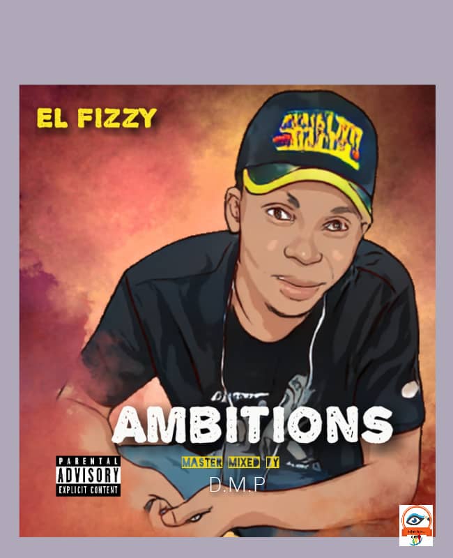 El Fizzy - "Ambitions" (prod. DMP) 3