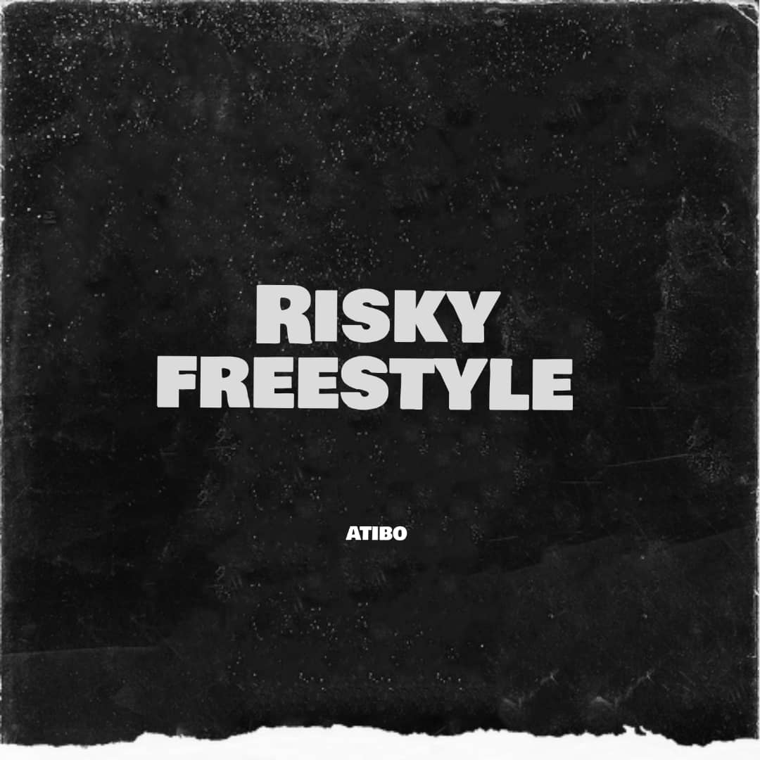 Atibo -"Risky" Freestyle (prod. Mikah) 1