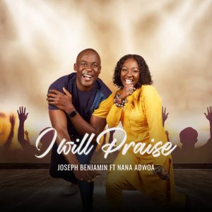 Top Nollywood actor Benjamin Joseph, Us-based singer Nana Adwoa to release new song (I will praise) 1