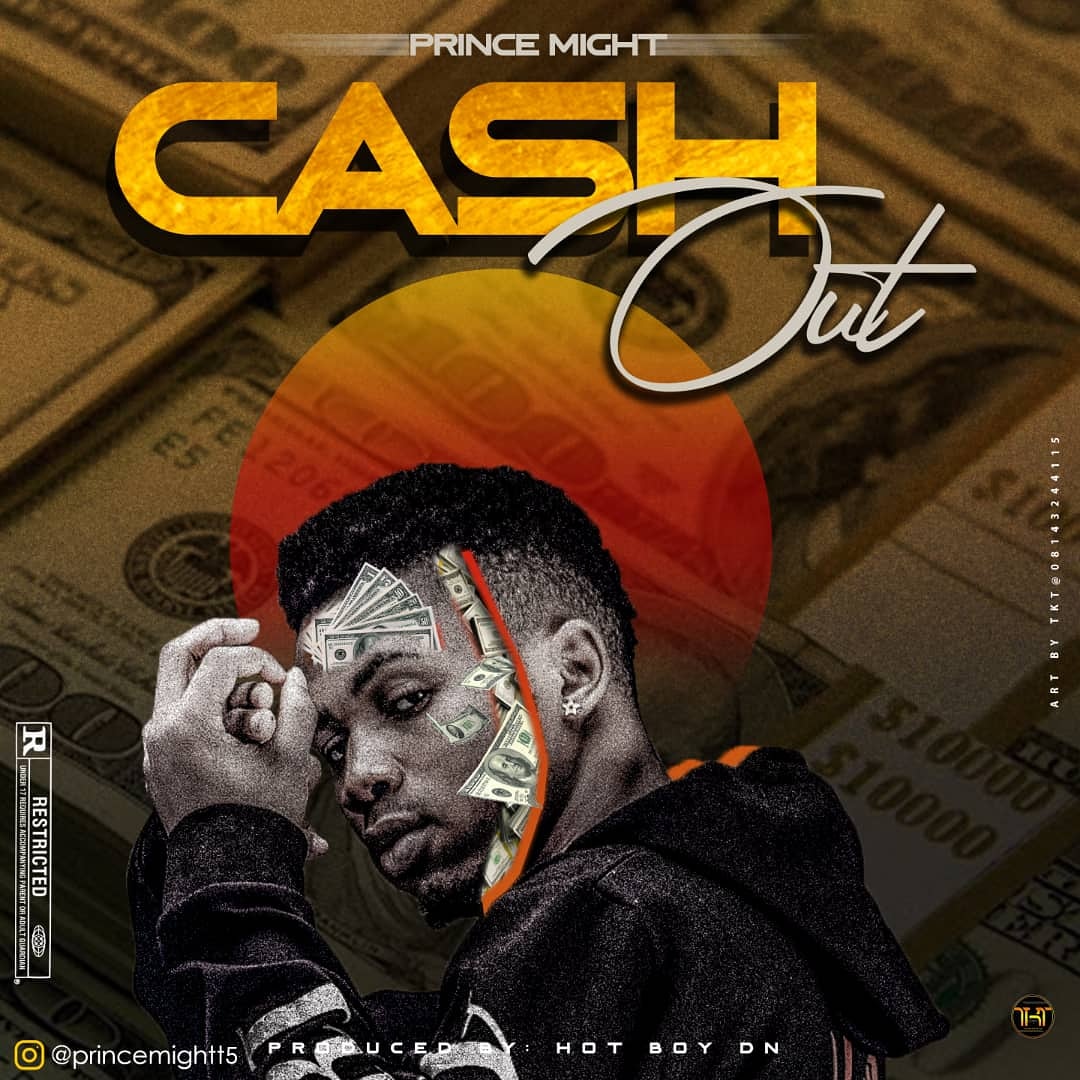 Prince Might - "Cash Out" 4