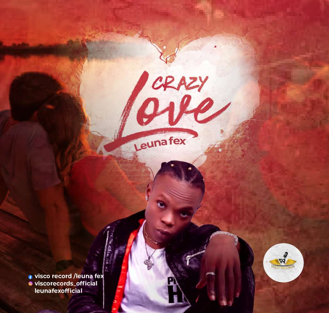 Leuna Fex – “Crazy Love” Audio + Video 20