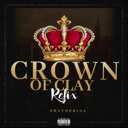 Bravoprinz -"Crown Of Clay" Refx Feat. Vector, MI Abaga & Pheelz 1