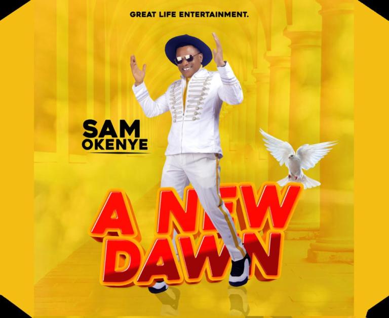 Sam Okenye set up to drop new Album A New Dawn 2