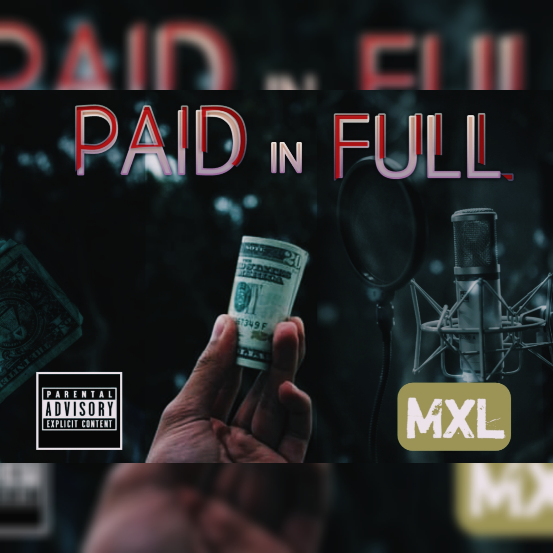 MXL - Paid in Full 3