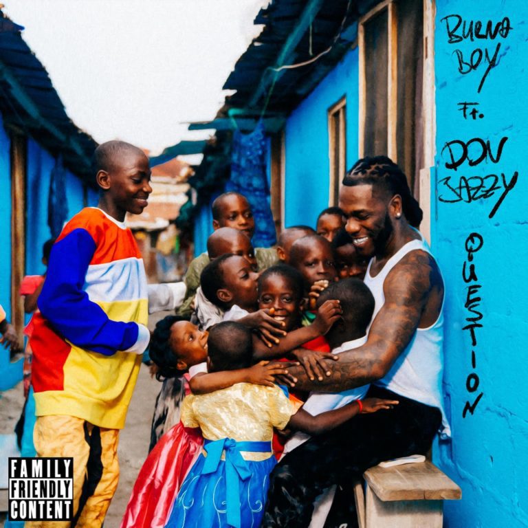 Burna Boy – “Question” feat. Don Jazzy 4