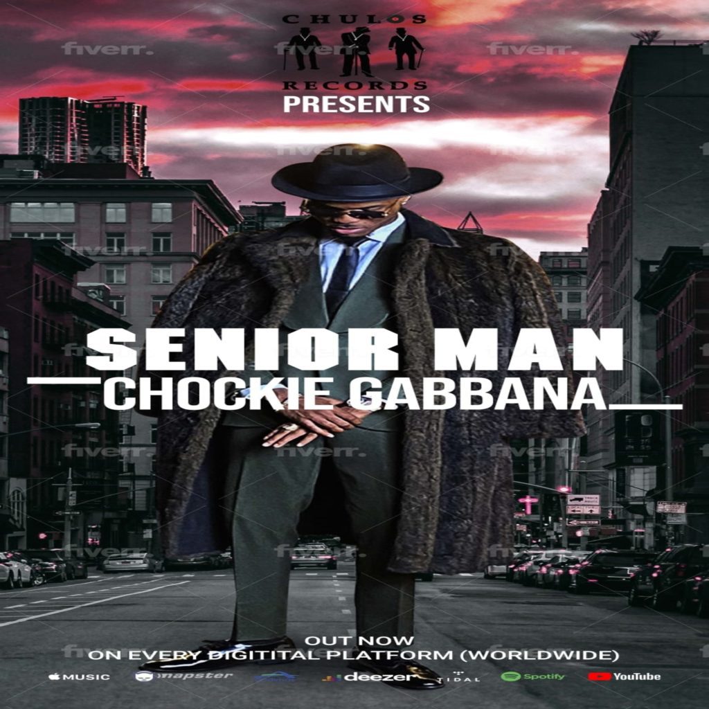 [Audio + Video] Chockie Gabbana – “Senior Man” 1