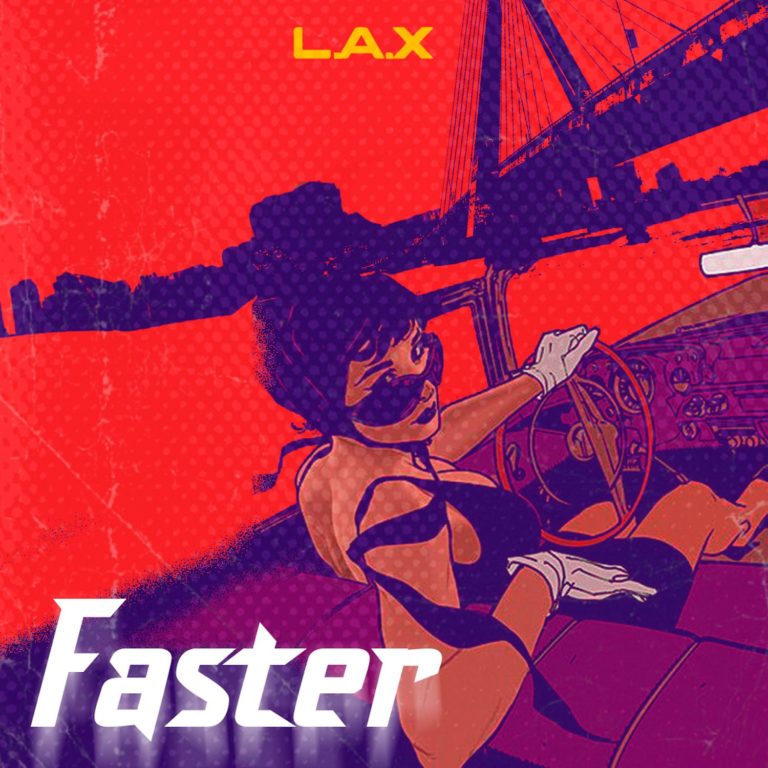 L.A.X – “Faster” (Prod. by Smeez beat) 1