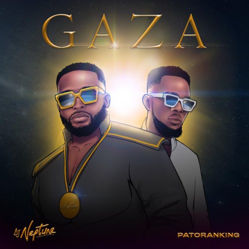 [Lyric] Neptune x Patoranking – “Gaza LYRICS” 25