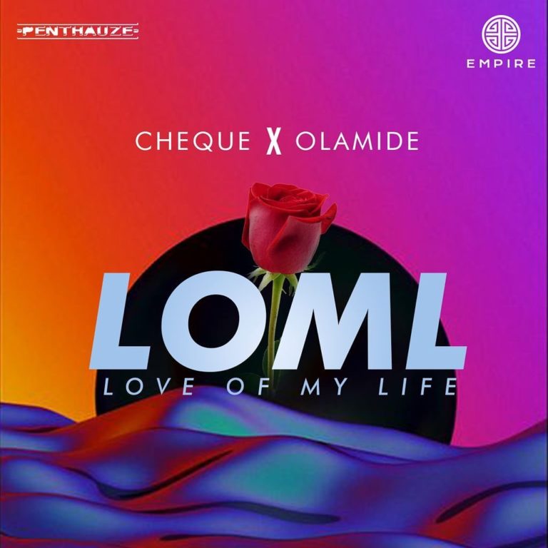 Cheque – “LOML” ft. Olamide 14