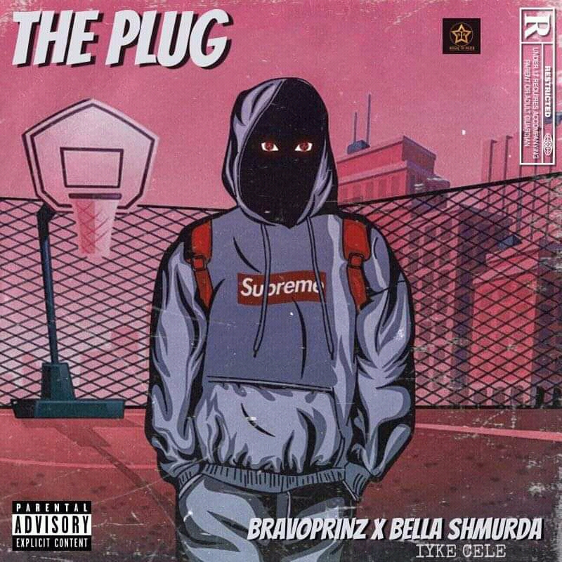 Bravoprinz, Bella Shmurda, Iyke Cele -"The Plug" 1