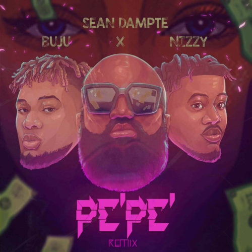 Sean Dampte – “Pepe (Remix)” ft. Buju & Nizzy 37