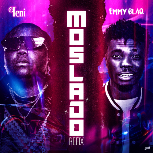 Teni x Emmy Blaq – “Moslado” (Refix) 1