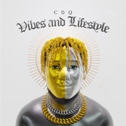 [Album] CDQ – “Vibes and Lifestyle” 18