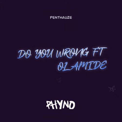 Phyno – “Do You Wrong” ft. Olamide 20