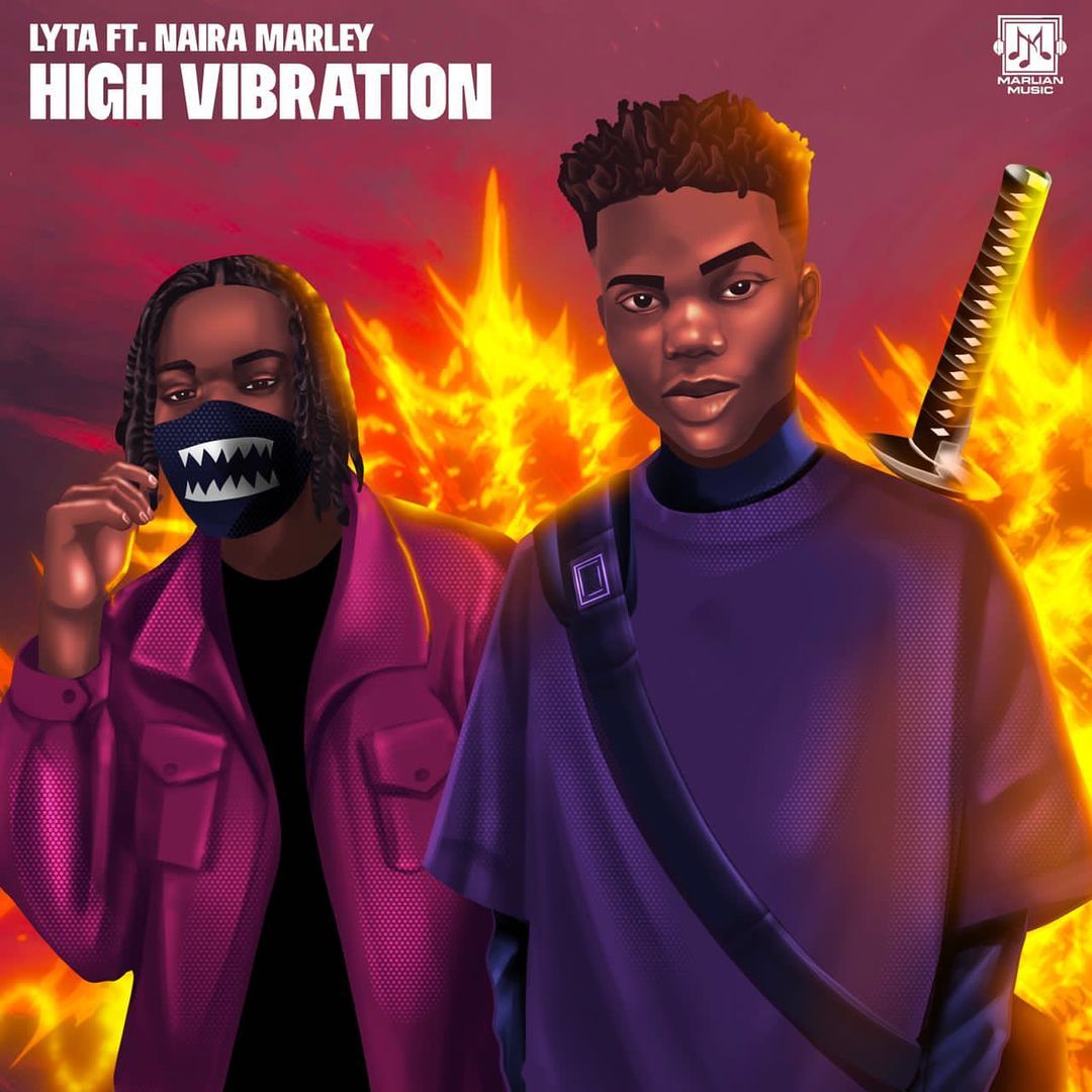 Lyta – “High Vibration” ft. Naira Marley 1