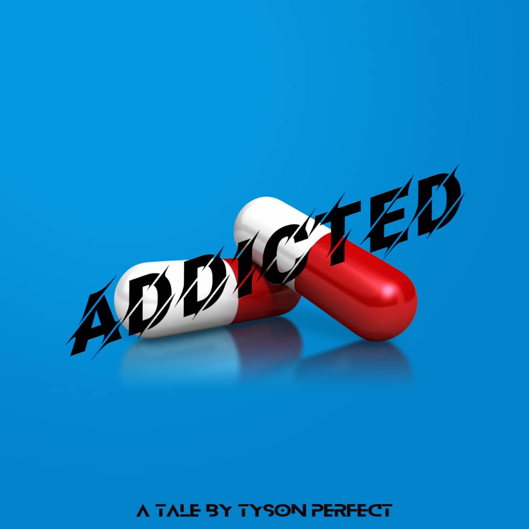 Tyson Perfect -"Addicted " 1