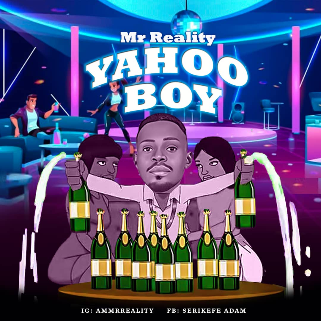 Mr Reality -"Yahoo Boy" 1