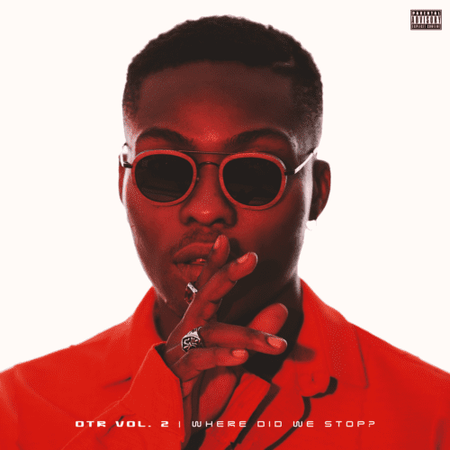 [EP] Reekado Banks – “OTR” Vol 2 (Where Did We Stop?) 3