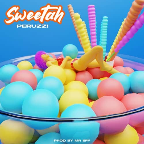 Peruzzi – “Sweetah” 10