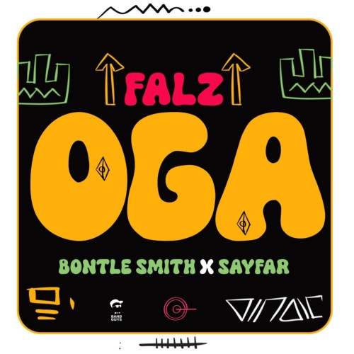 Falz – “Oga” ft. Bontle Smith x Sayfar 20