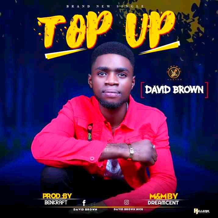 David Brown - "Top Up" (prod. Benkraft) 1