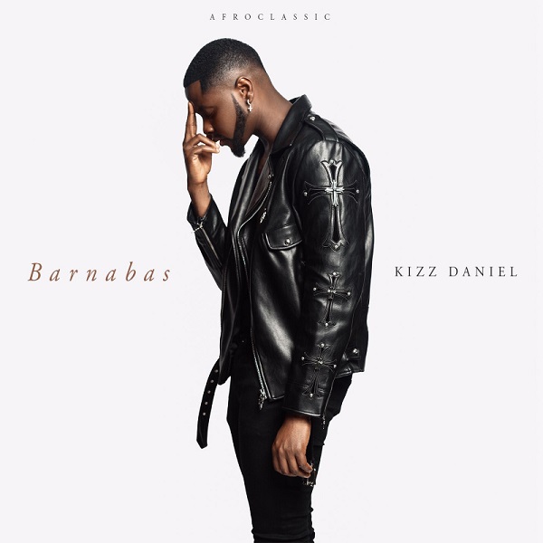 Kizz Daniel’s Barnabas EP Hits 200 Million Streams 1