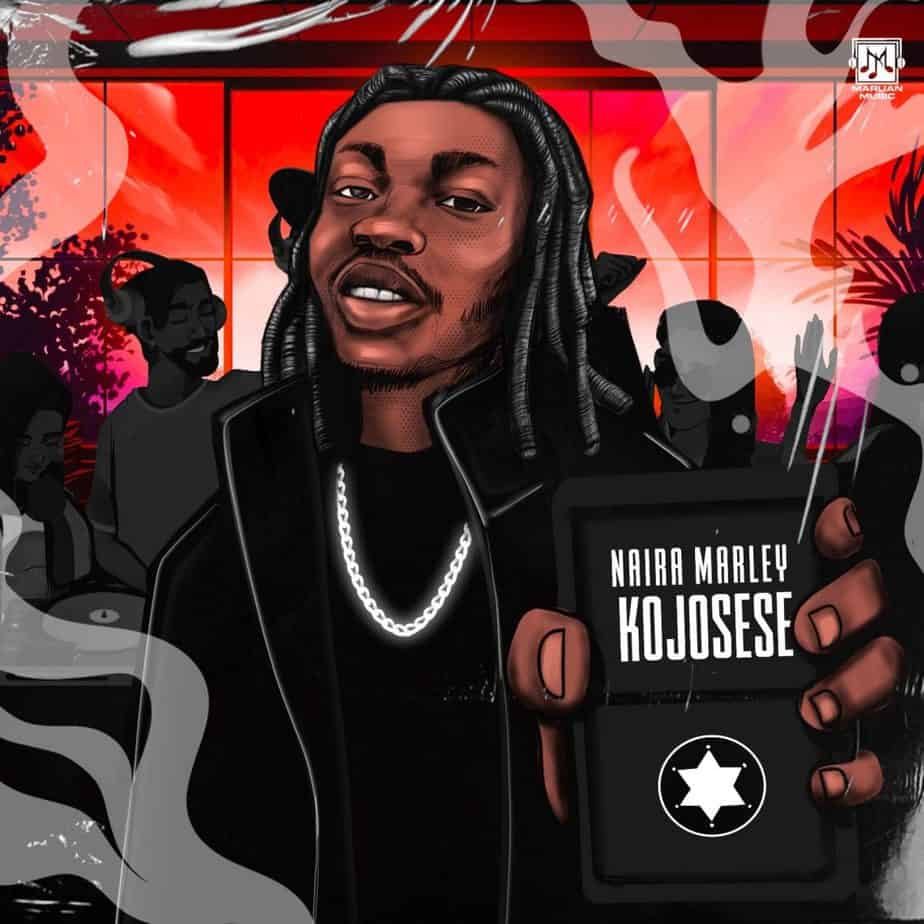 Naira Marley – “Kojosese” 7