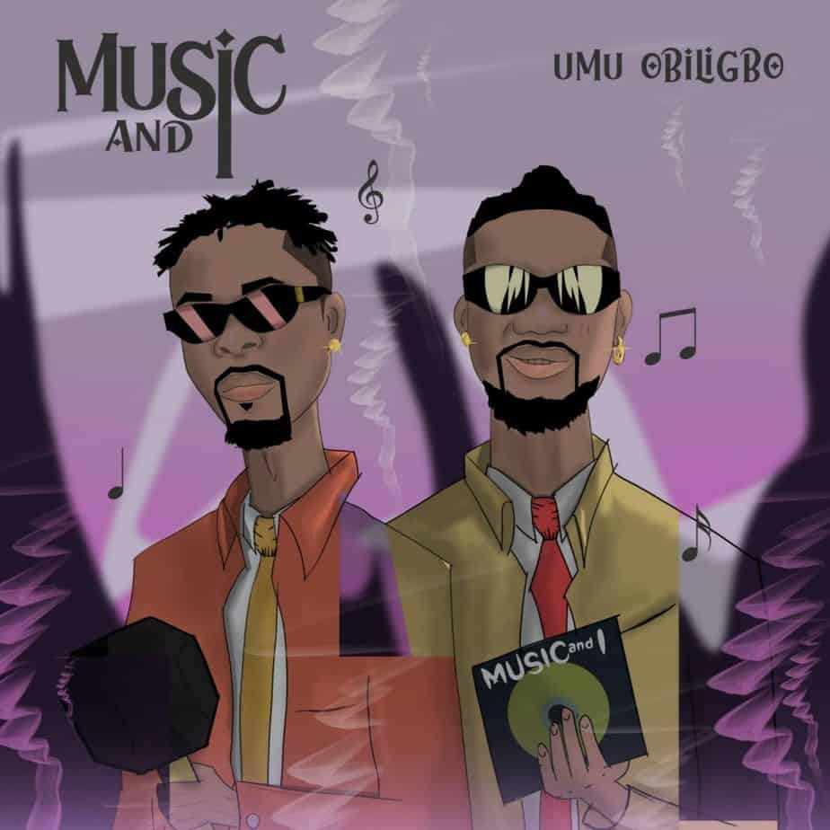 [EP] Umu Obiligbo – “Music and I” The EP 1