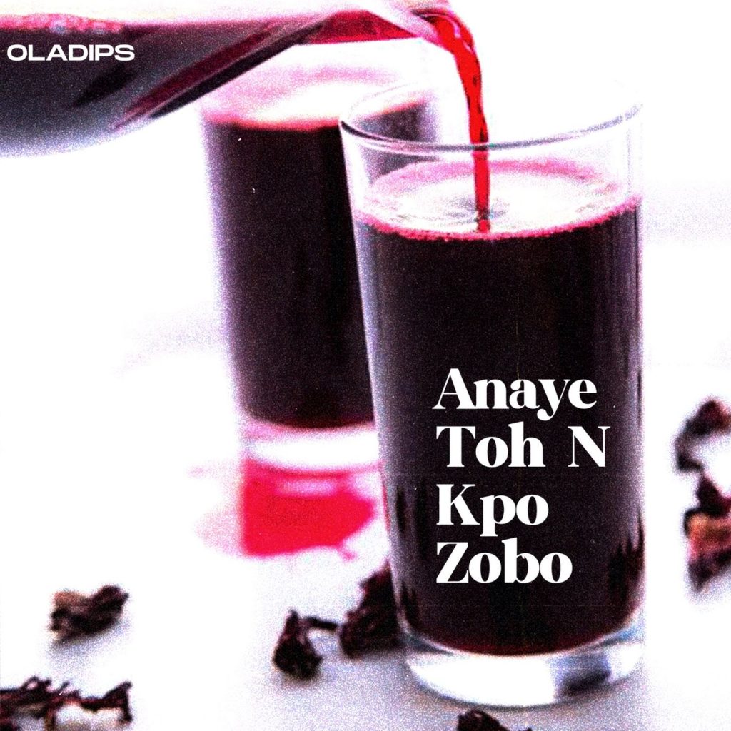 OlaDips – “Anaye Toh N Kpo Zobo” 2