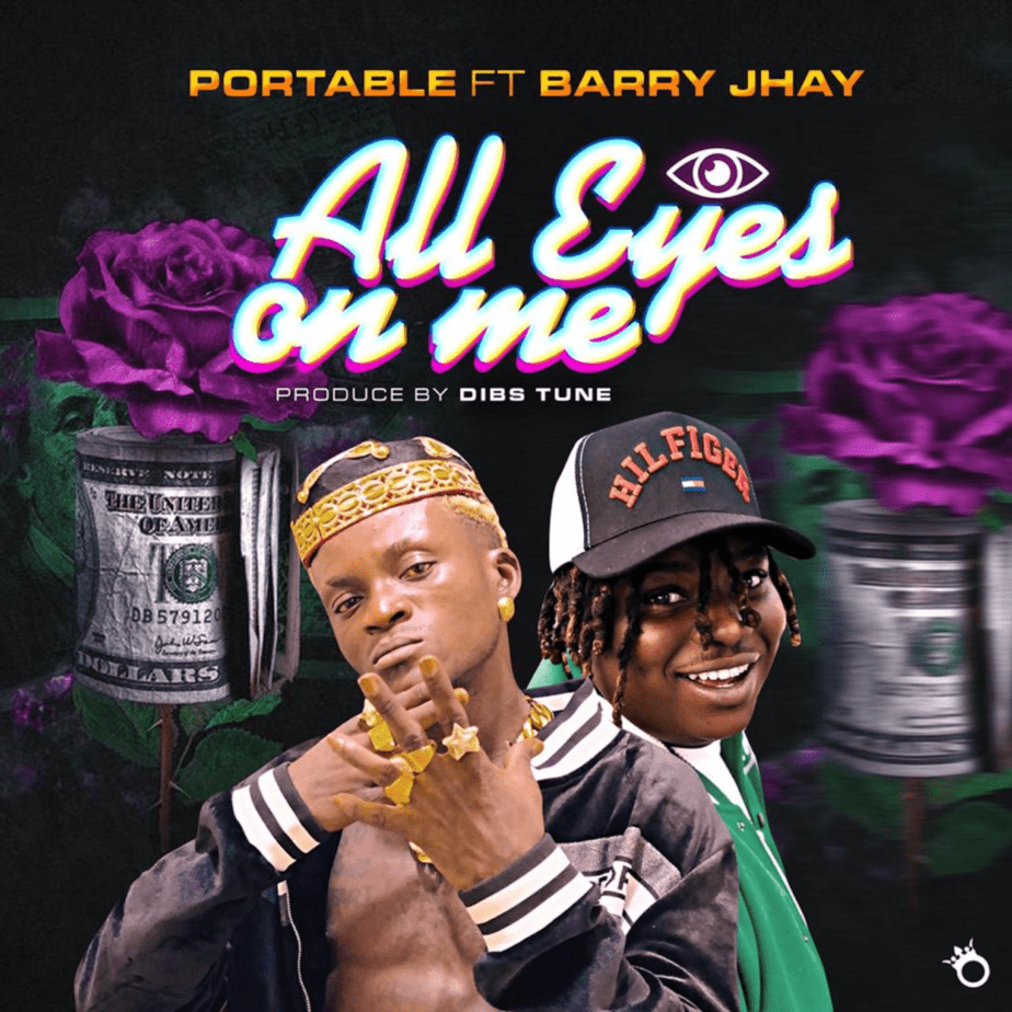 Portable – “All Eyes On Me” ft. Barry Jhay 11