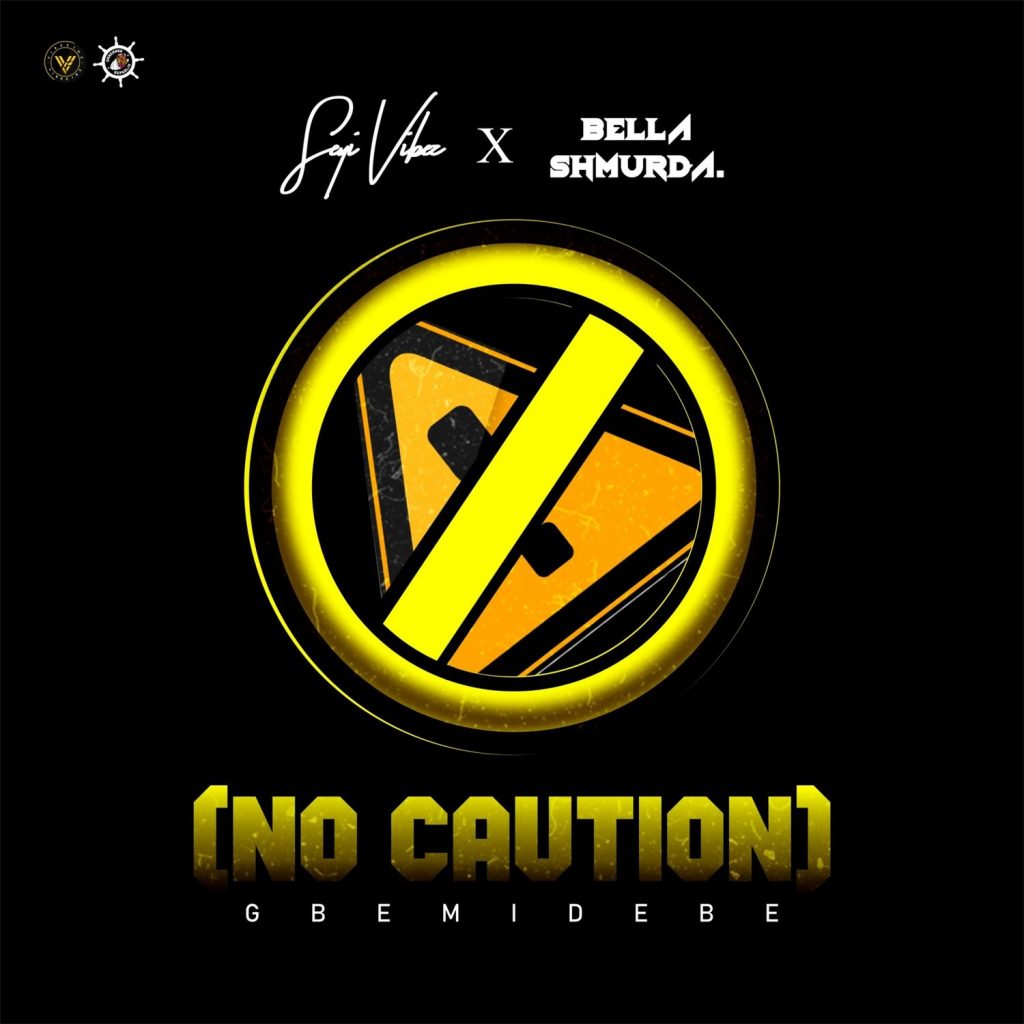 Bella Shmurda x Seyi Vibez – “No Caution” (Gbemidebe) 24