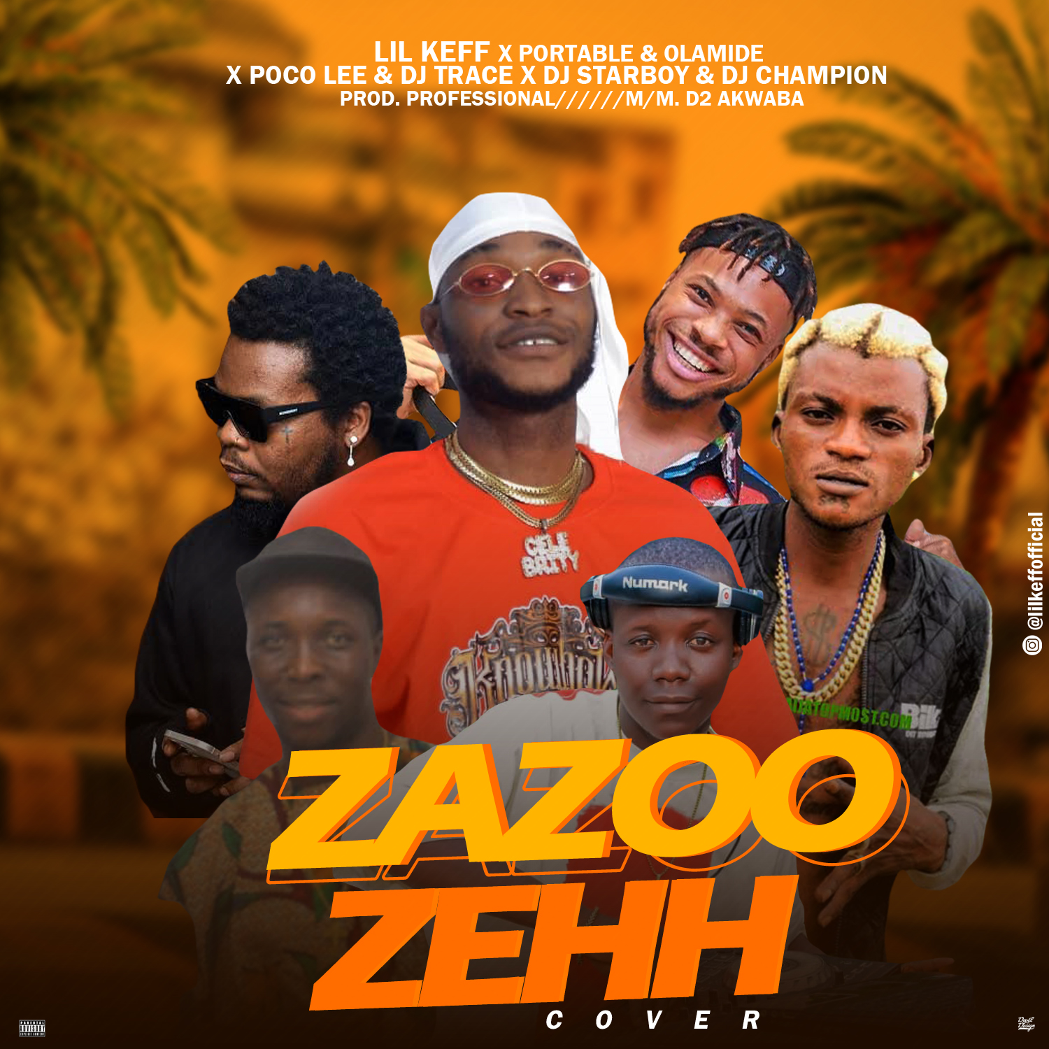 Lil Keff -“ZaZoo Zehh Cover'' featuring Portable x Olamide x Poco Lee x Dj Trace x Dj Starboy x Dj Champion 2