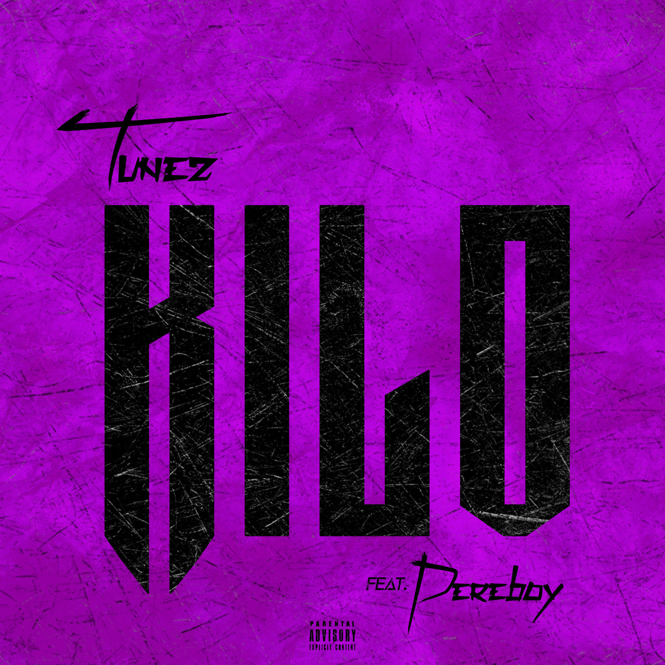 Tunez -"Kilo" Feat. Pereboy 1