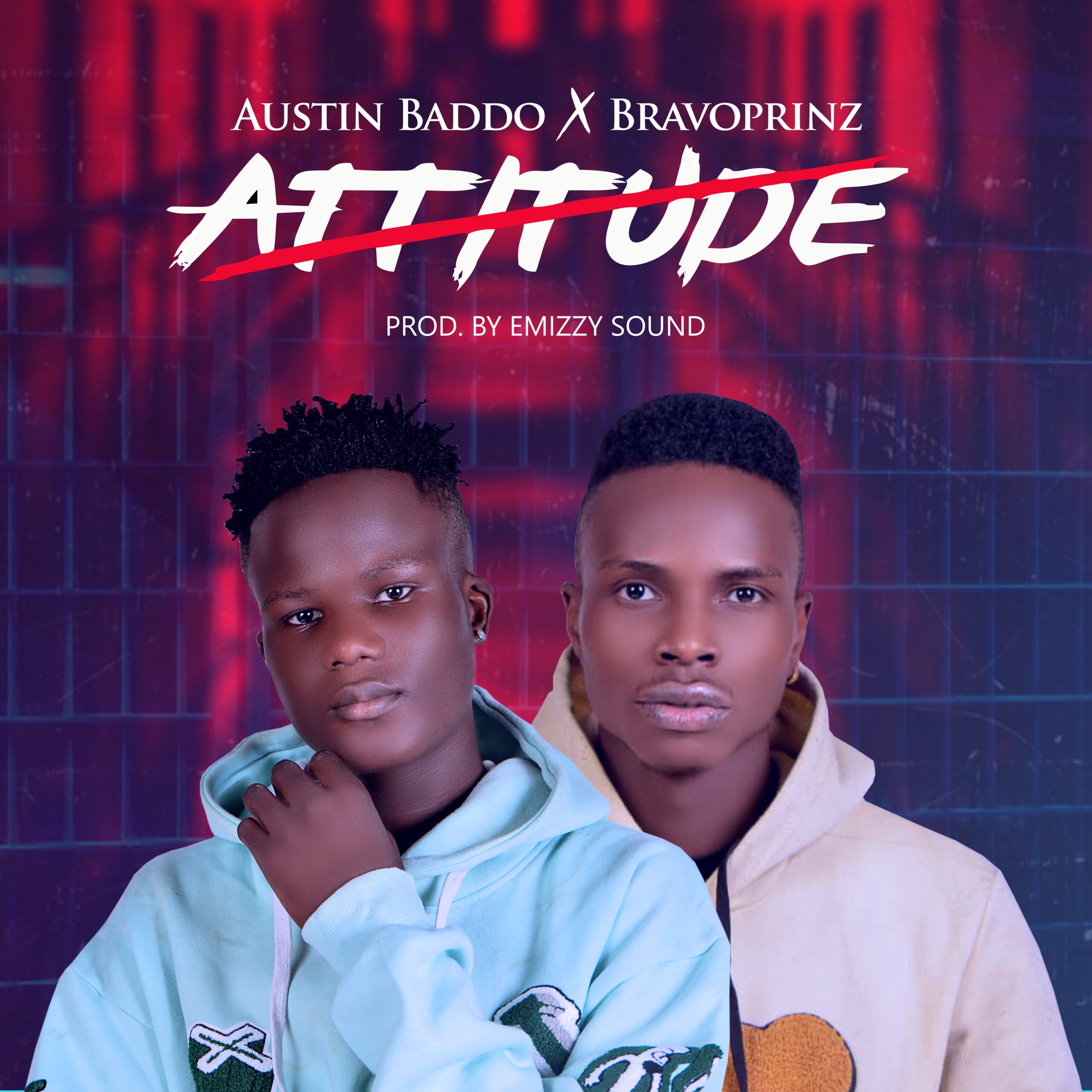 Listen & Download "ATTITUDE" by Austin Baddo Featuring Bravoprinz On Beatafrika For Free 36