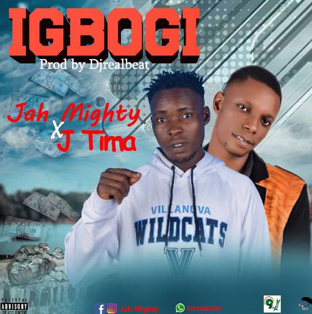 Jah Mighty -"Igbogi" Feat J Tima (prod. Dj Realbeat) 1