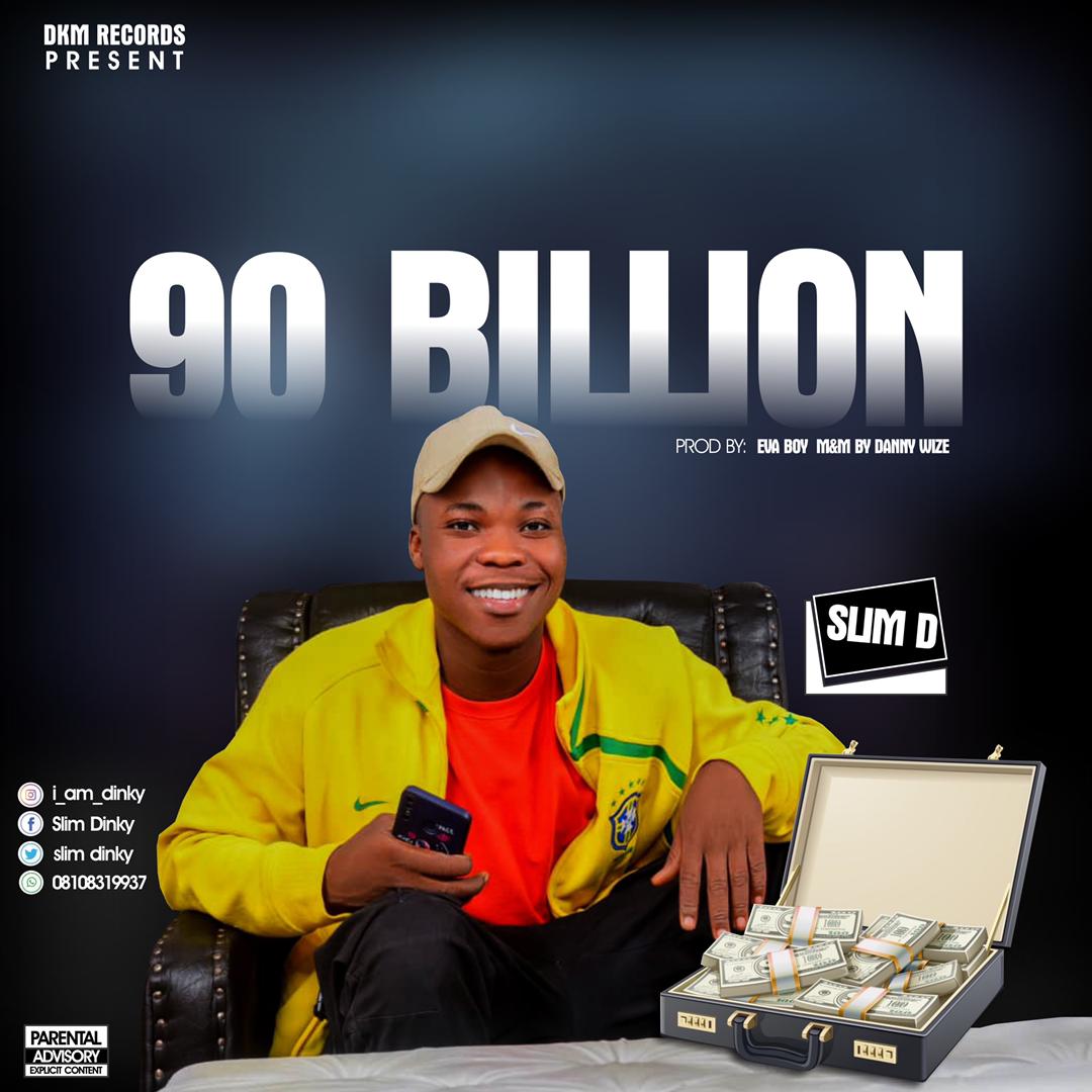 Slim D -"90 Billion" (prod. Evaboi) 3