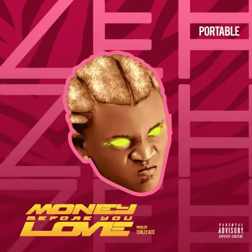 Portable – Money Before You Love 3