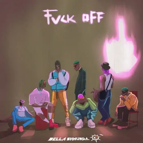 Bella Shmurda – Fvck Off 1