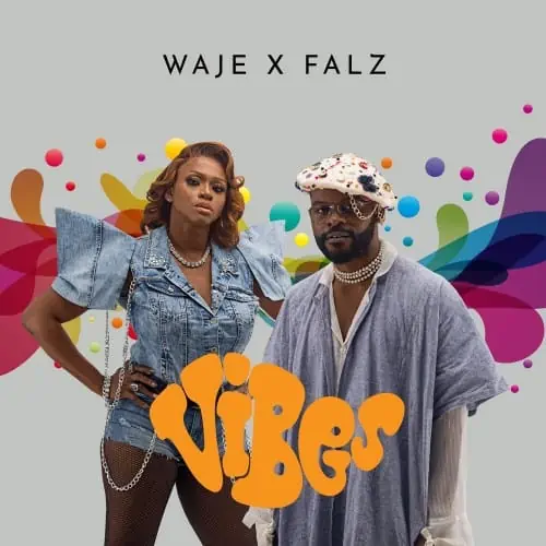 Waje – Vibes ft. Falz 4