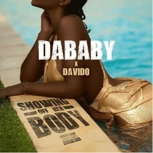 Dababy x Davido – Showing Off Her Body (Audio + Video) 6