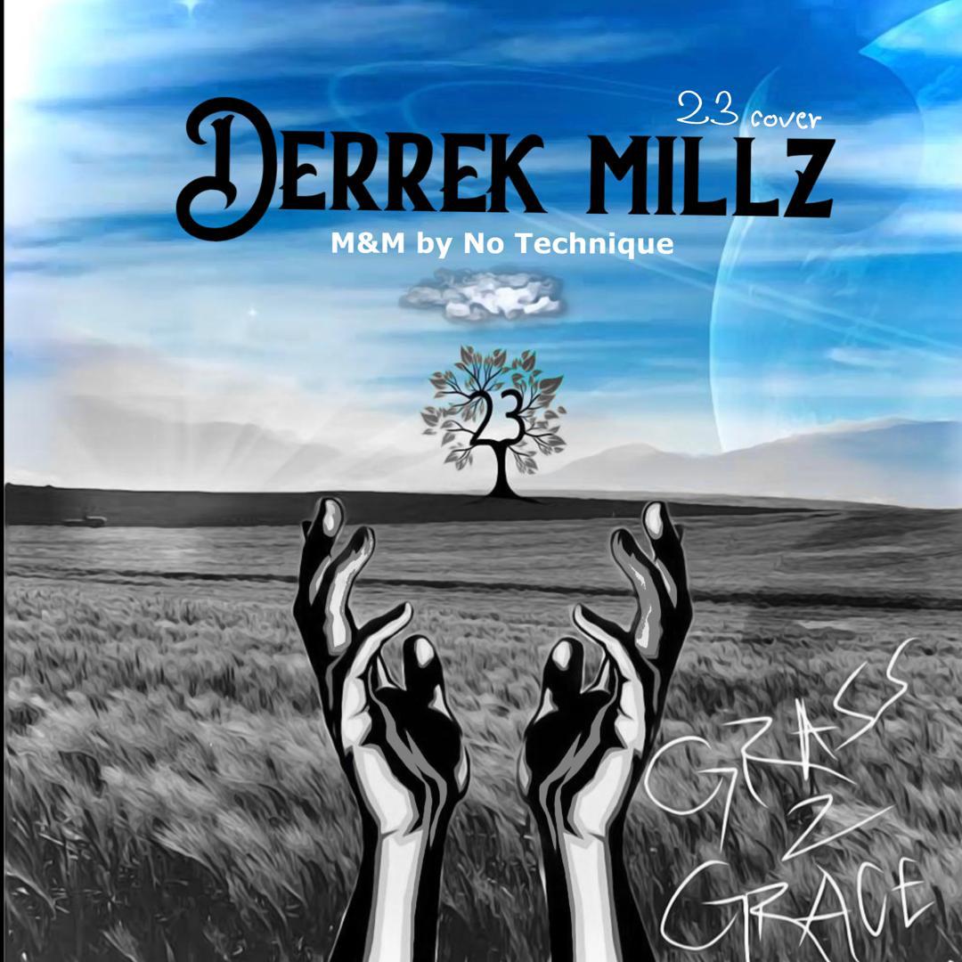 Derrek Millz - Grass To Grace (Original Song "23" By Burna Boy) 2