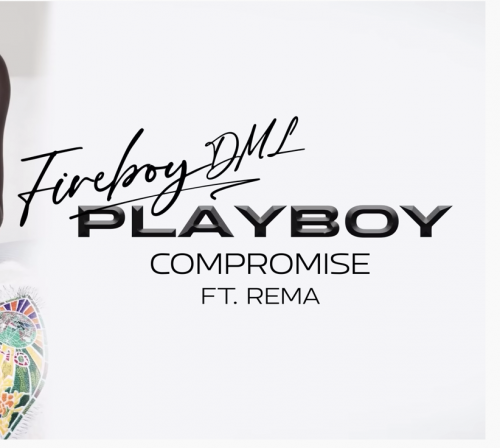 Fireboy DML – Compromise ft. Rema (Song) 17